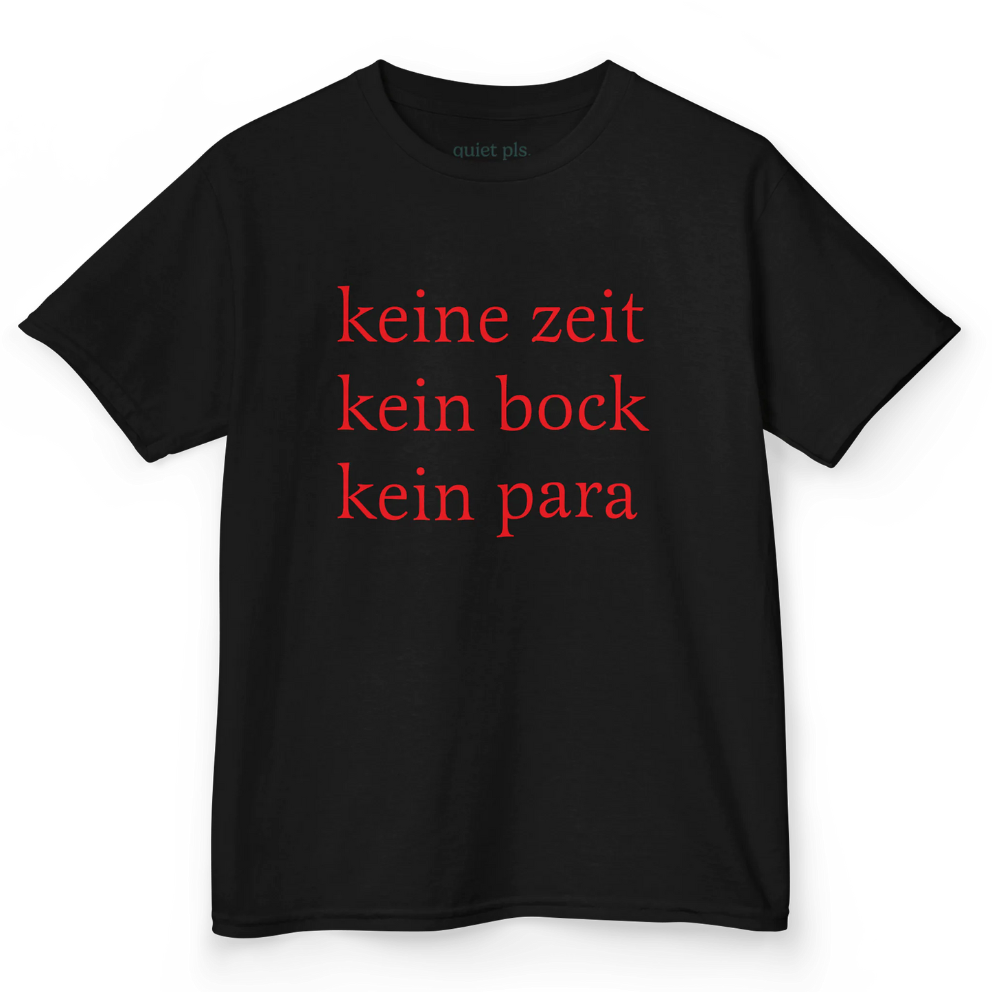 keine zeit, kein bock, kein para baby tee