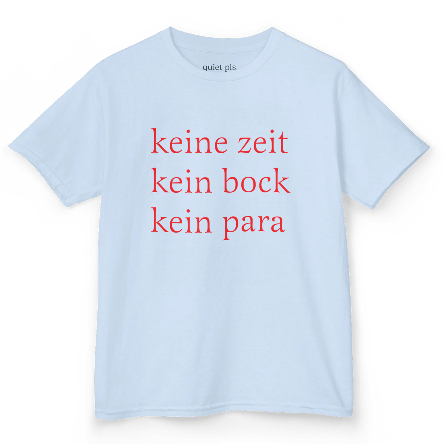 keine zeit, kein bock, kein para baby tee